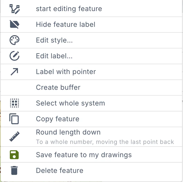 A feature's actions: start editing, hide label, edit style, edit label, label with pointer, create buffer, select whole system, copy, round length down, save and delete