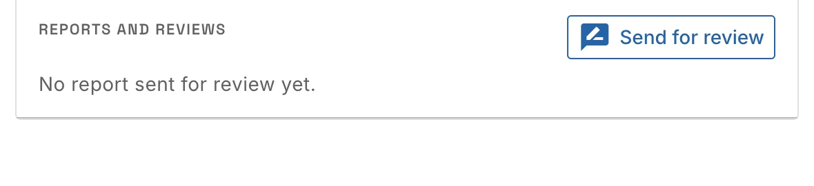 Reports and reviews in a project's panel, with Send for review