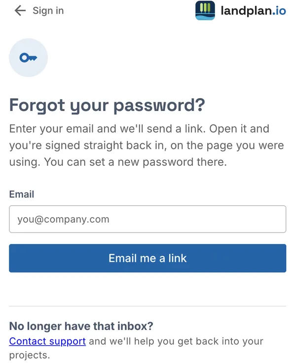 Forgot your password?: type your email, then Email me a link